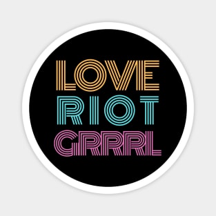 LOVE RIOT GRRRL Magnet